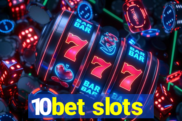 10bet slots